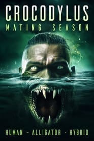 Crocodylus: Mating Season (2023)