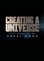 Creating a Universe – The Making of Rebel Moon (2024)
